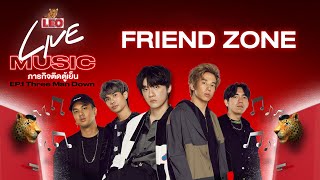 Friend Zone - Three Man Down | LEO Live Music (Facebook Live)