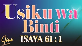 REGITA WANAKULETEA USIKU WA BINTI KUOGELEA KATIKA MTO WA ROHO MTAKATIFU  (ISAYA 61:1)