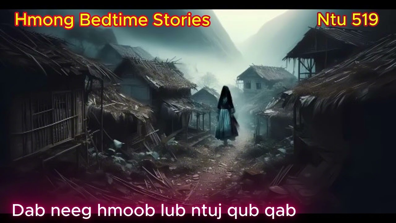 Hmoob tsi huv Ntu 519 (Cursed Of Spirit)