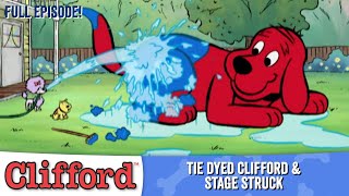 Clifford  Tie Dyed Clifford | Stage Struck (Full Episodes  Classic Series)