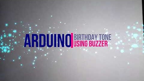 arduino buzzer led projects | play birthday tone 🎵
