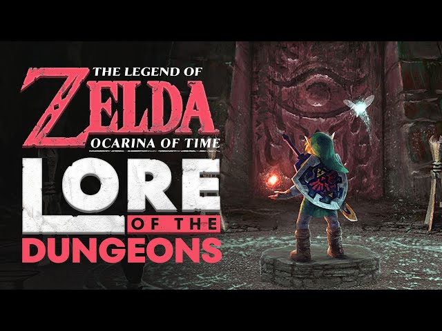 The Lore of the Dungeons - TLoZ: Ocarina of Time class=