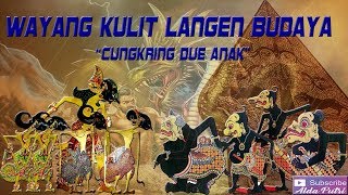 Wayang Kulit Langen Budaya 'Cungkring Duwe Anak' (Full)