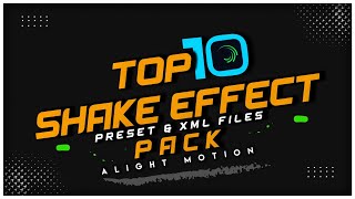 Top 10 Shake Effect Alight Motion 2021 | Preset Pack & XML File Download | Free Shake Effect Pack screenshot 4