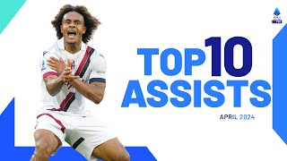 The top 10 Assists of April | Top Assists | Serie A 2023/24