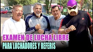 EXAMEN PARA LUCHADORES Y REFERIS / CDMX 30/MARZO/2019