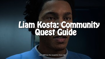 Mass Effect: Andromeda: Liam Kosta:  Community Quest Guide - PS4