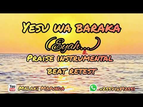 Yesu wa baraka_biti ya sifa (gospel praise instrumental beat_2023)