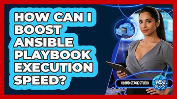 How Can I Boost Ansible Playbook Execution Speed? - Cloud Stack Studio