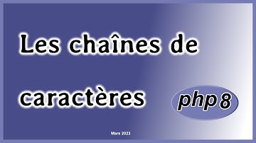 Les chaînes de caractères en PHP 8
