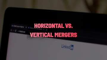 Horizontal vs Vertical Merger: What’s the difference?