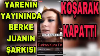 YAREN ALACANIN YAYININDA BERKE JUANIN ŞARKISI AÇILDI KOŞARAK KAPATTI @YarenAlaca @BerkeJuan @YARBER