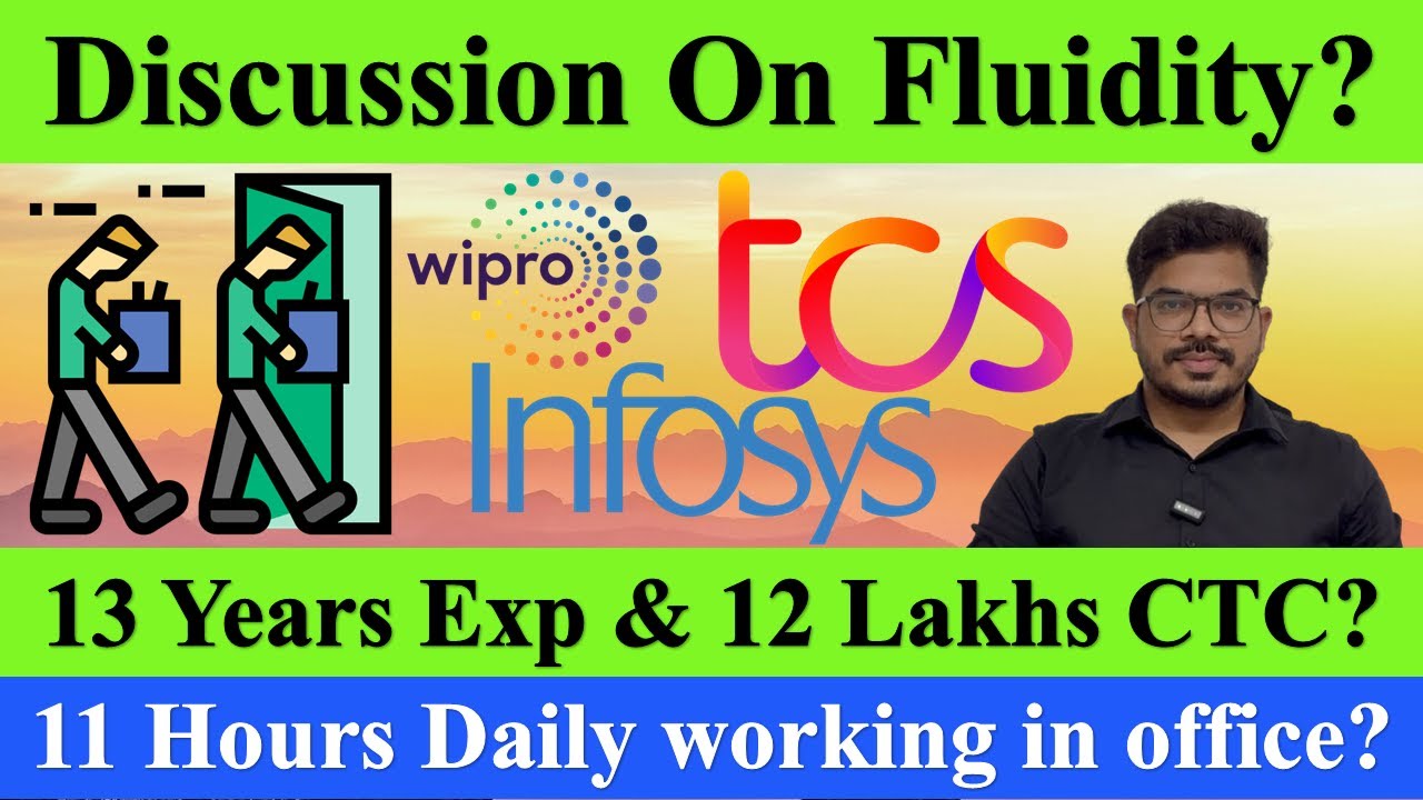 Discussion on TCS Infosys Fluidity in Detail? 13 Years Exp 12 Lakh CTC, 11-15 Hours Work #tcs #hike
