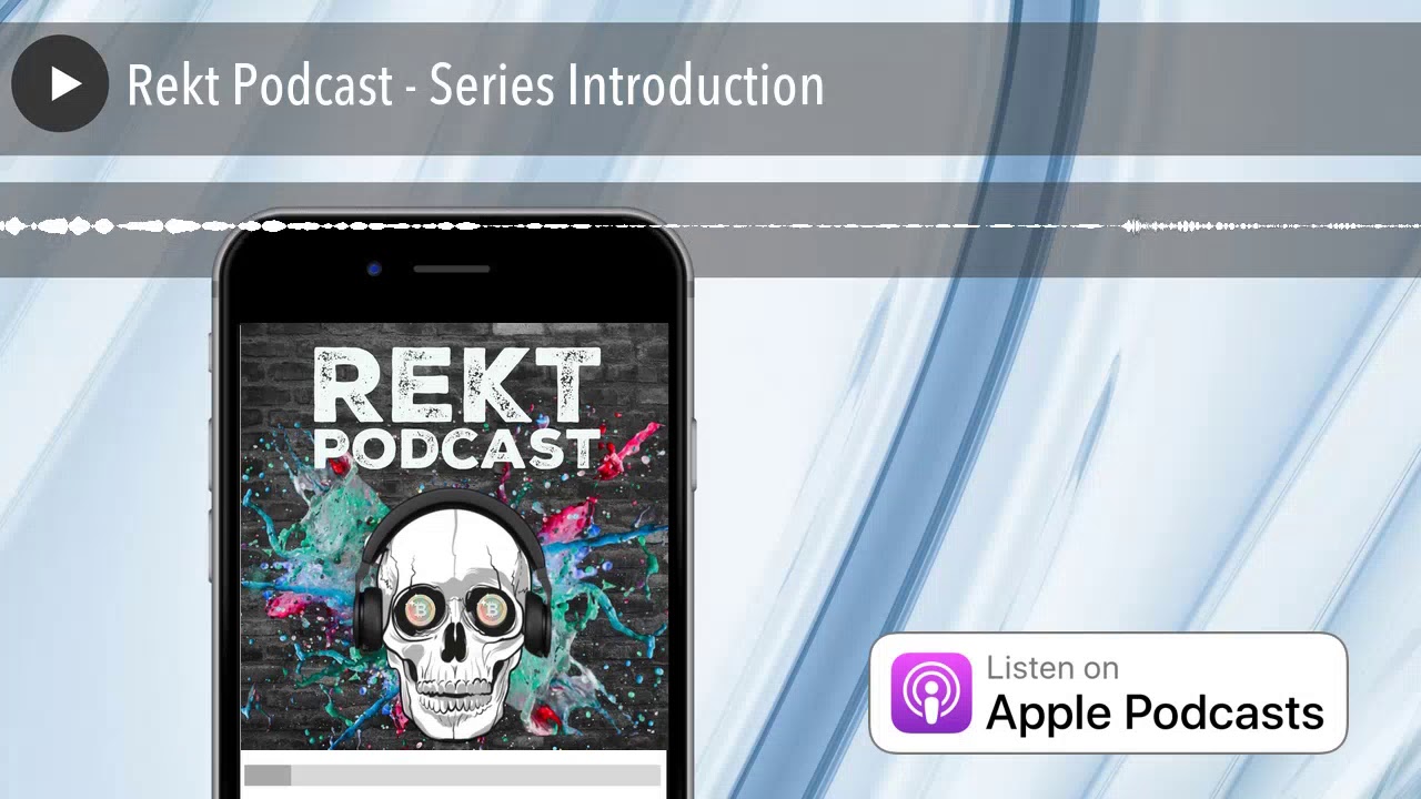 Rekt Podcast - Series Introduction - YouTube
