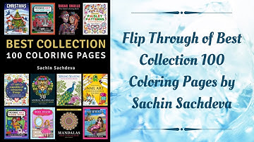 Flip Through of Best Collection - 100 Coloring Pages by Sachin Sachdeva