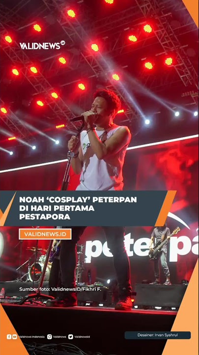 Download lagu Noah 'Cosplay' Jadi Peterpan di Hari Pertama Pestapora 2023 #pestapora #noah #lagupeterpan