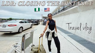 FINALLY CLOSING THE DISTANCE BETWEEN I AND MY LDR FIANCE | Nigeria to USA TRAVEL vlog