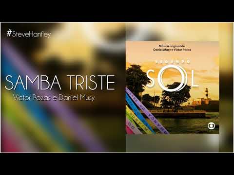 Samba Triste - Victor Pozas e Daniel Musy | Segundo Sol [Instrumental]