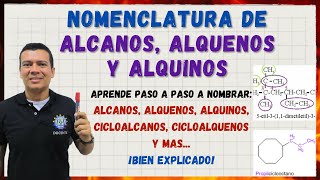 🏅COMO NOMBRAR. NOMENCLATURA DE ALCANOS, ALQUENOS, ALQUINOS, CICLOALCANOS, CICLOALQUENOS, DIENOS...