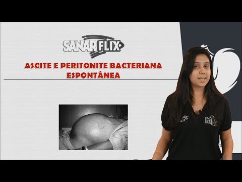 Ascite e Peritonite Bacteriana Espontânea (PBE) - Aula completa - SanarFlix