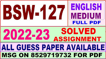 bsw 127 solved assignment 2022-23 / bsw 127 solved assignment in English / ignou bsw solved