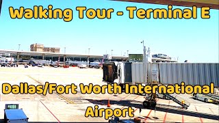 ✈️🚶Walking & Exploring Terminal E, Dallas/Ft. Worth International Airport, Texas