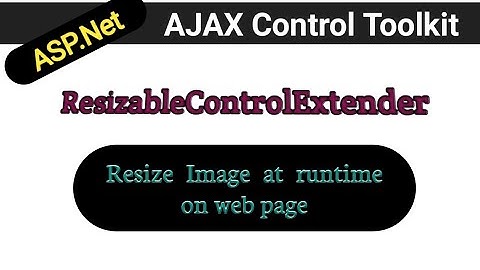 ResizableControlExtender in asp.net in hindi  | AJAX Control toolkit tutorials | ASP.Net in hindi