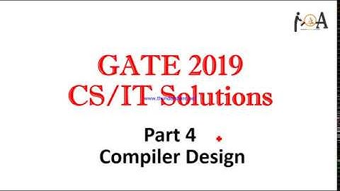 Solved GATE 2019 | Compiler Design | Detailed Solutions | GATE CS/IT 2019 Answers