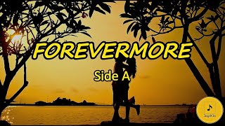 FOREVERMORE - Side A [Lyrics]