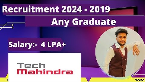 Tech Mahindra Off Campus Drive For 2024 2023 2022 2021 Batch | IT Company Jobs | Salary: 4LPA+
