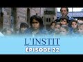 Linstit  menteur  episode 22