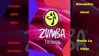 Zumba Choreo Preview - Alexandra Joner - Hasta La Vista