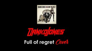 Danko Jones - Full of regret - Guitar Cover by Jack Rocket