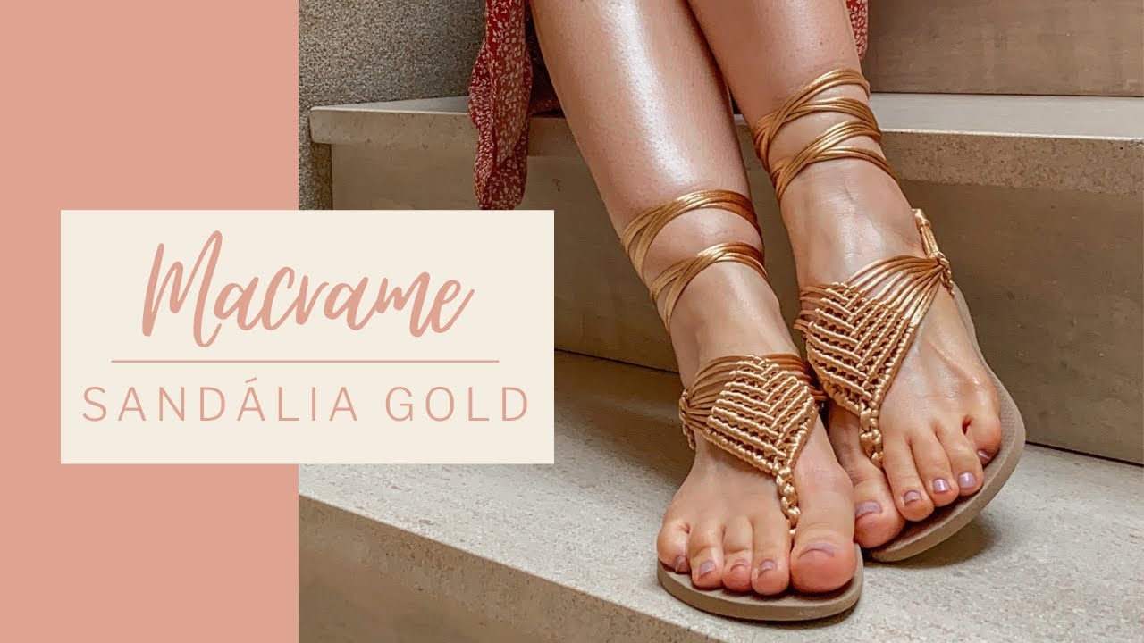 MACRAME PASSO A PASSO - Sandalia GOLD, feita com base de chinelo havaianas.