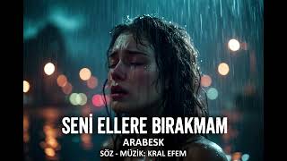 Ağlatan Şarkı 😔 Seni Ellere Bırakmam