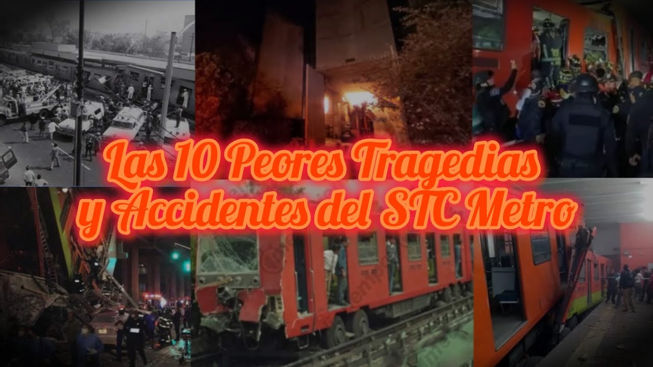 Las 10 Peores Tragedias y Accidentes del STC Metro CDMX