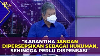 Pro Kontra Aturan Dispensasi Karantina Mandiri Pejabat Negara - ROSI
