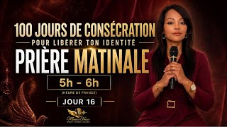 Priere Matinale [J16] | 100 JOURS DE CONSECRATION | 05.05.26 #prierematinale #intercession #jesus