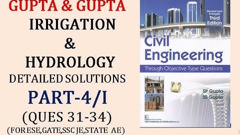 Irrigation Engineering |Gupta & Gupta|Learn through Concepts|Detailed Explanations|Part-04/1|Q 31-34