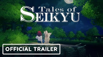 Tales of Seikyu - Official Launch Trailer