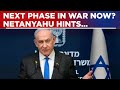 PM Netanyahu’s Remarks Hint At Bigger Plan As War Enters 'New Phase', What’s Israel’s Next Move?