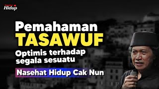 Pemahaman tasawuf  - Nasehat Hidup Cak Nun