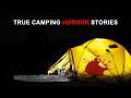 3 TRUE Camping Horror Stories