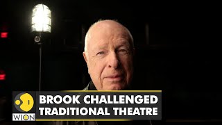 Visionary British theatre director Peter Brook dies aged 97 | International News | WION