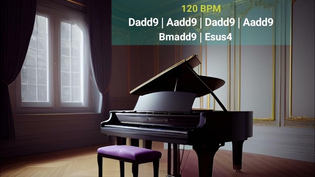 Piano Loop 120 BPM [ Dadd9 Aadd9 Bmadd9 Esus4 ] YouTube