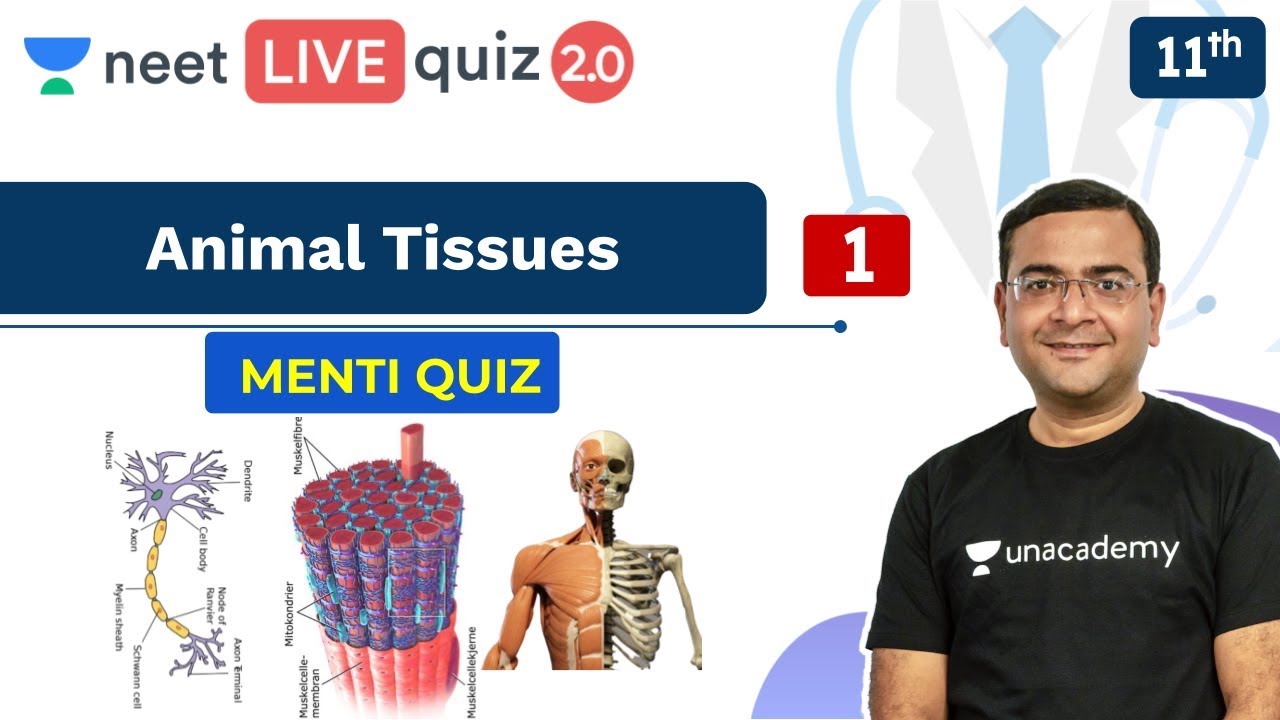NEET: Animal Tissues - Quiz 1 | Menti Quiz | Live Quiz 2.0 | Unacademy NEET | Pradeep Sir