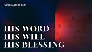 His Word, His Will, His Blessing | 28 May 2026