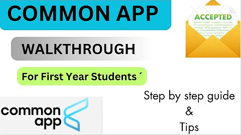 Common App first-year application 2024–2025 walkthrough | Common App