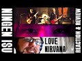 NINGEN ISU ~ Love Nirvana ~ REACTION &amp; REVIEW