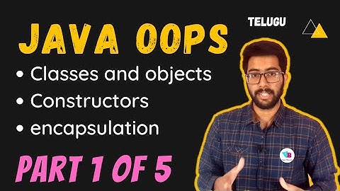 Java OOPs in telugu Part 1 | Classes and Objects | Constructors | Vamsi Bhavani